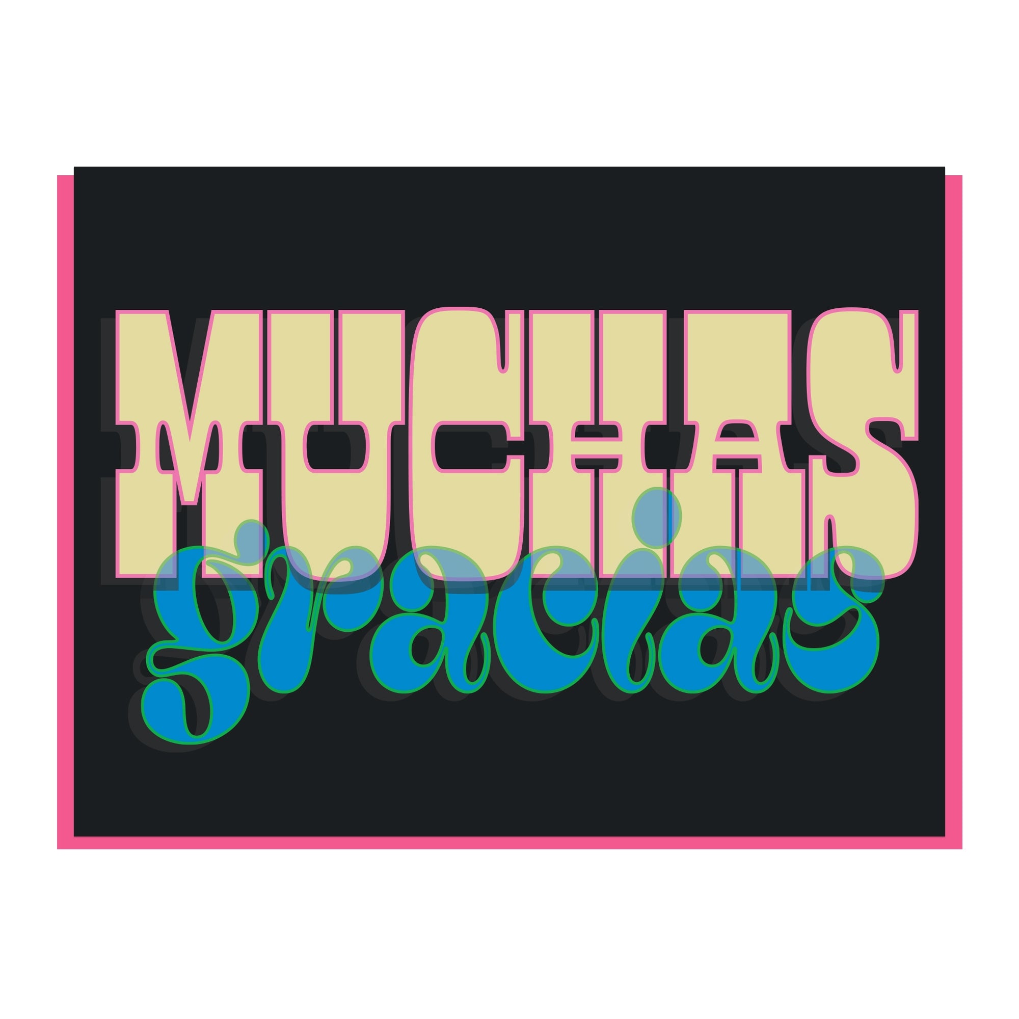 Greeting card front with bold “Muchas Gracias” lettering