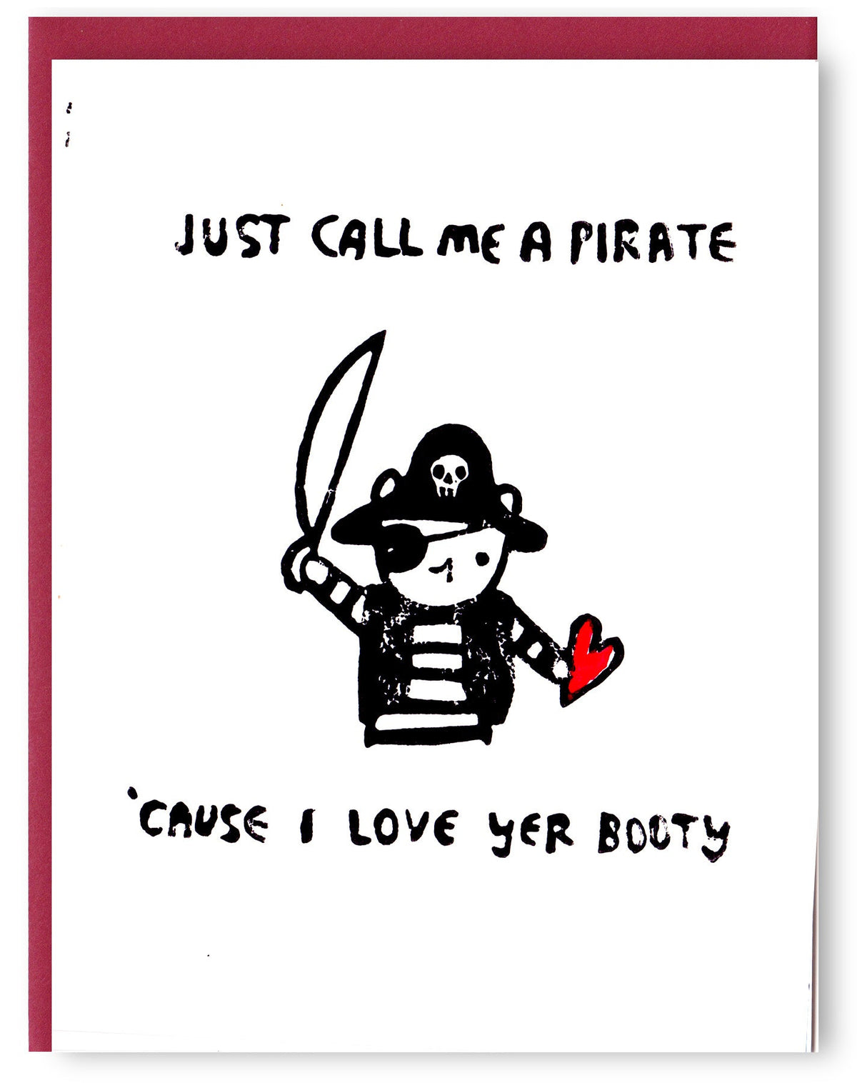 White greeting card with cartoon pirate holding sword and red heart; text 'JUST CALL ME A PIRATE'.
