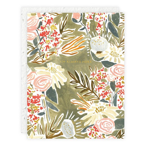 Sympathy card with colorful floral pattern and “I'm Always Here” text