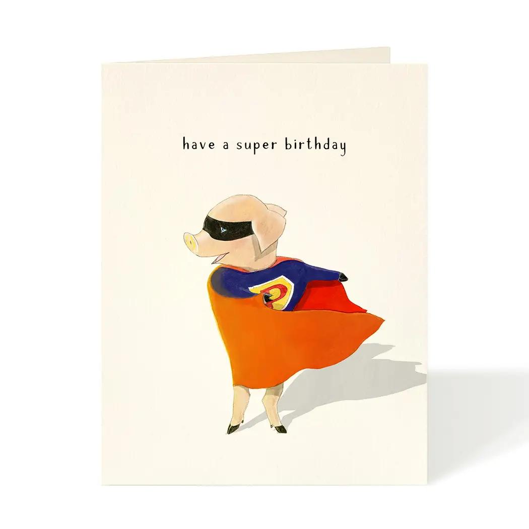 Birthday card with super pig character and text "have a super birthday"