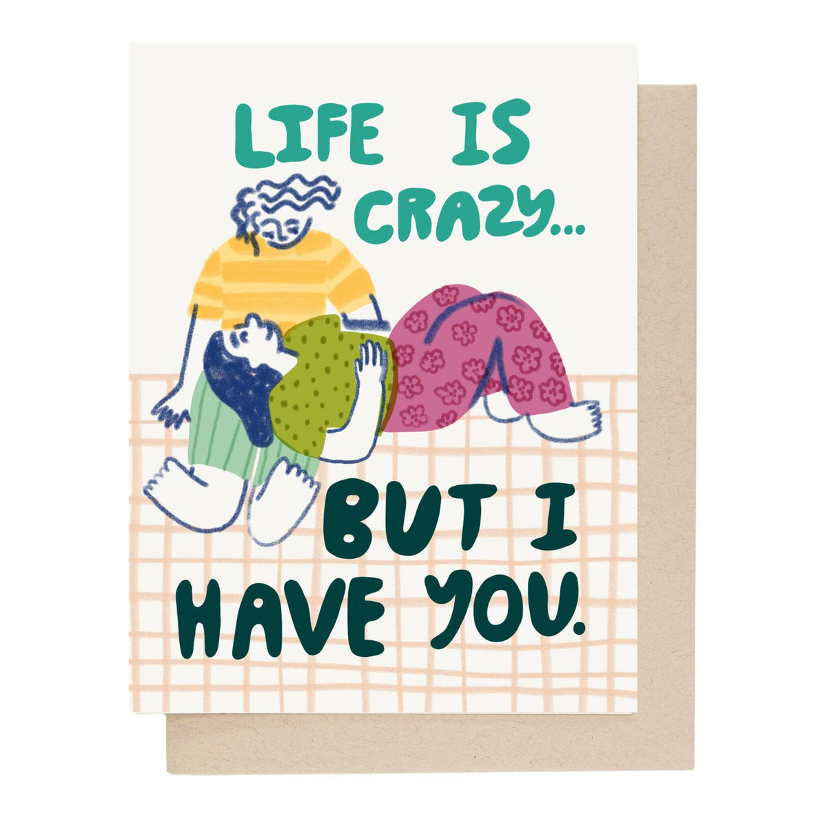 Life Is Crazy Card