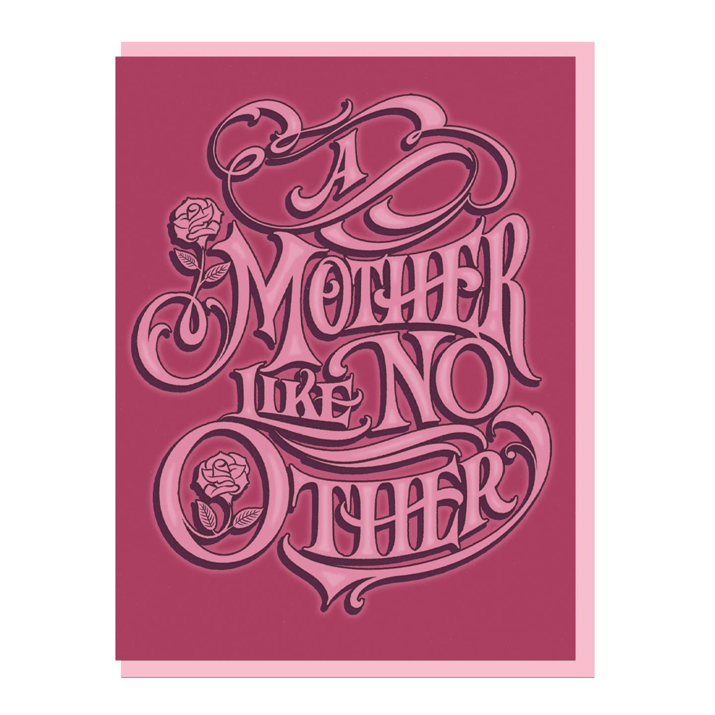 Pink greeting card with ornate script text 'A MOTHER LIKE NO OTHER'