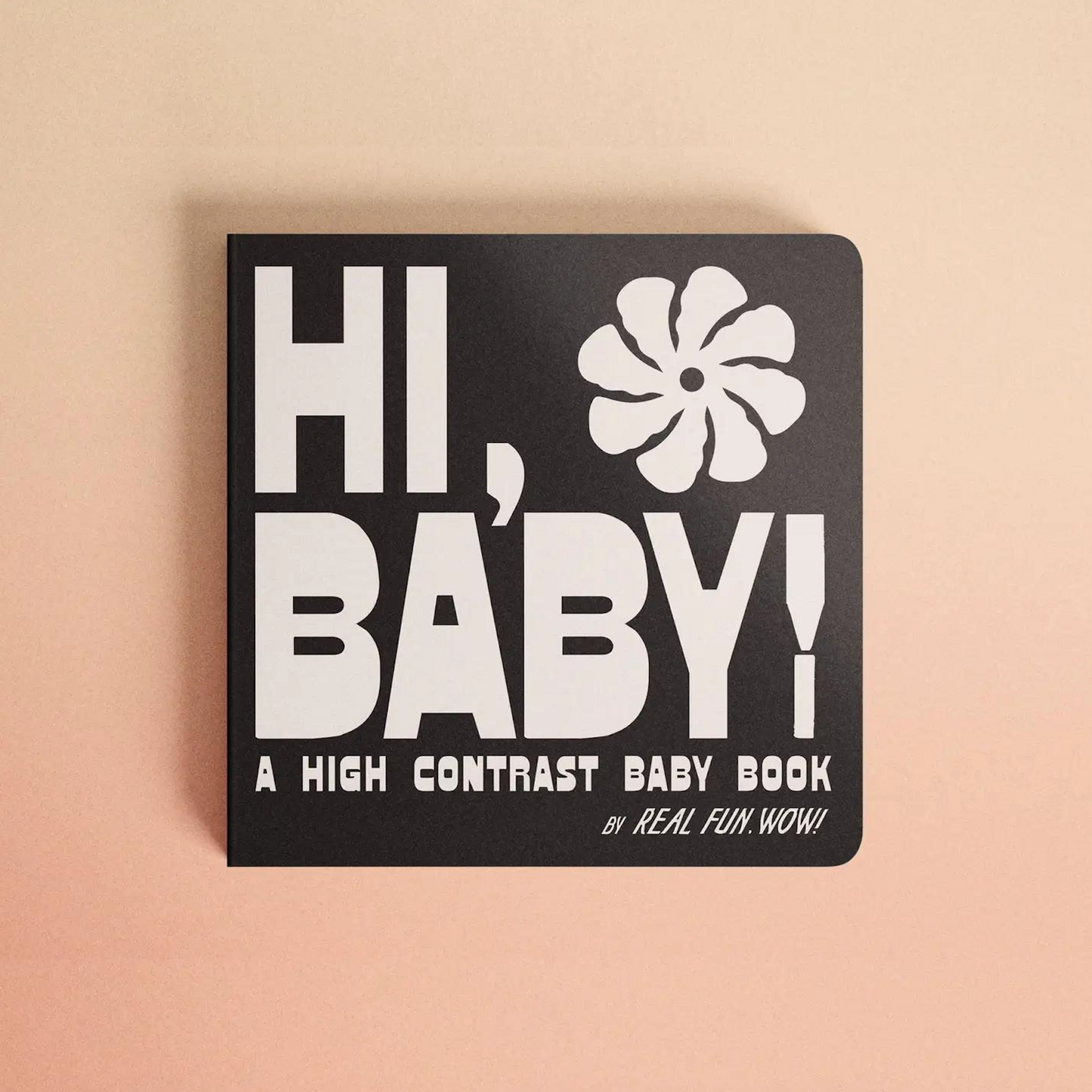 High-contrast baby board book cover, black with white Hi, Baby! title and flower