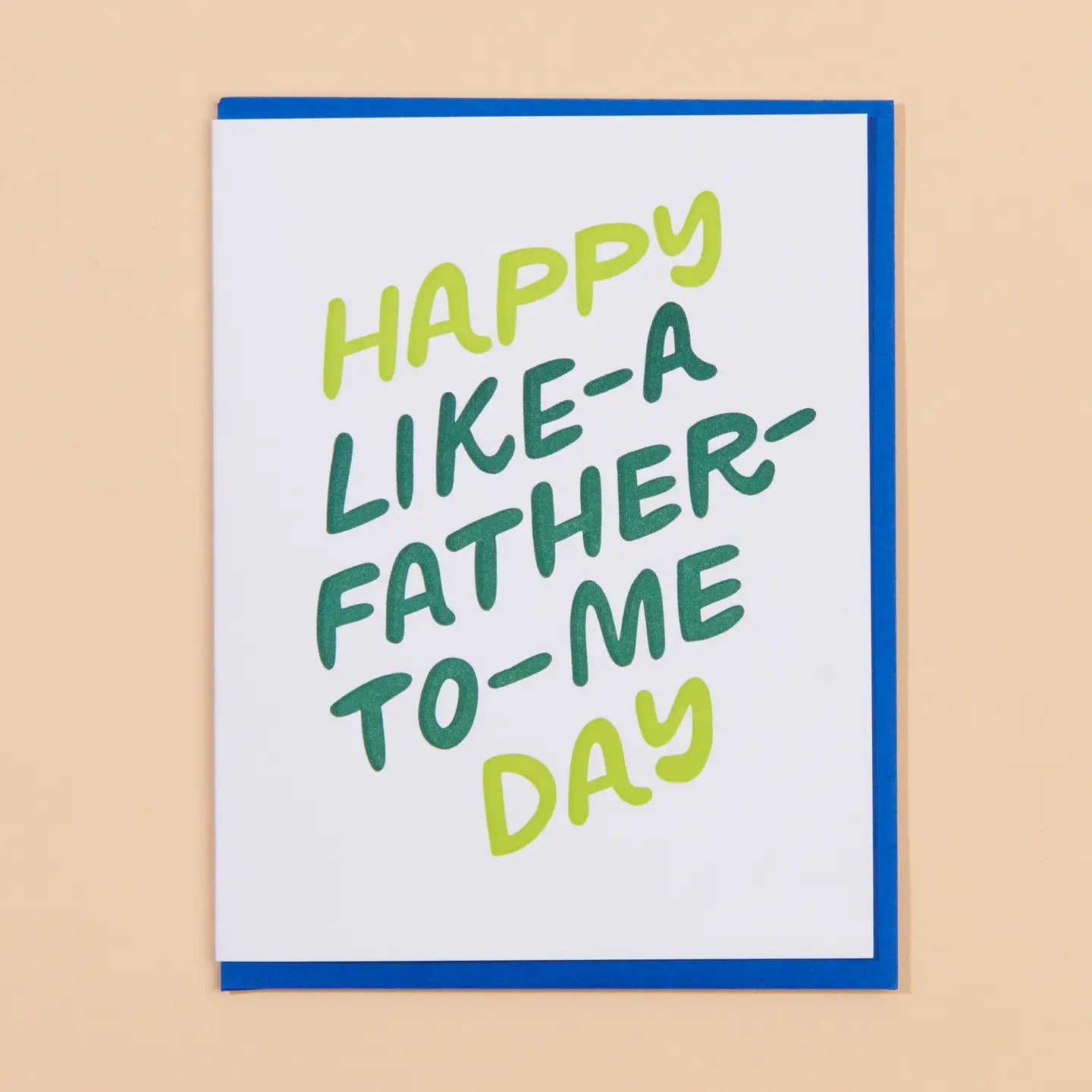 Father's Day greeting card with letterpress-style green 'Happy Like-A Father' message