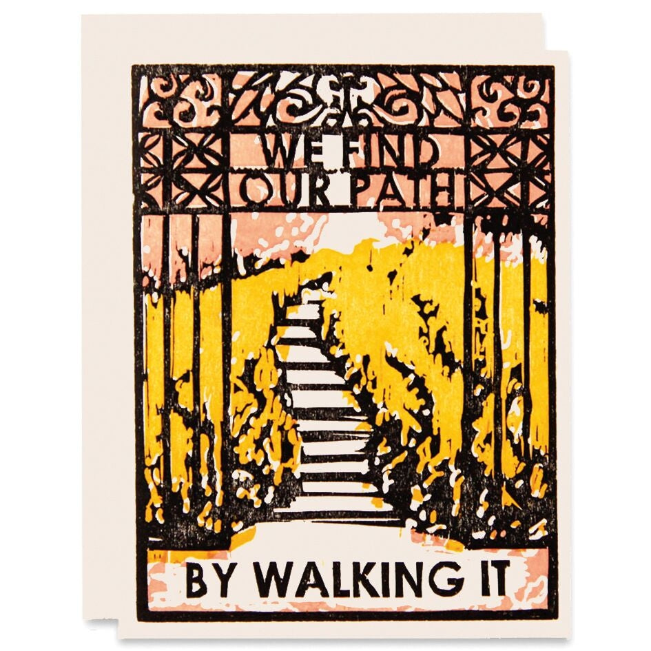 Encouragement card with arch cutout art, “WE FIND OUR PATH,” and “BY WALKING IT”